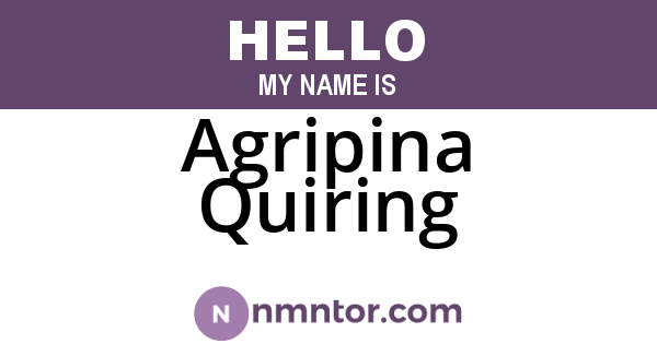 Agripina Quiring