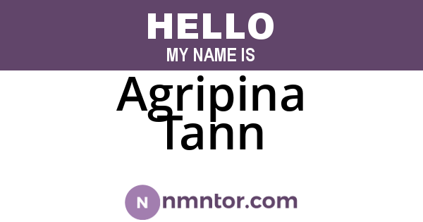 Agripina Tann