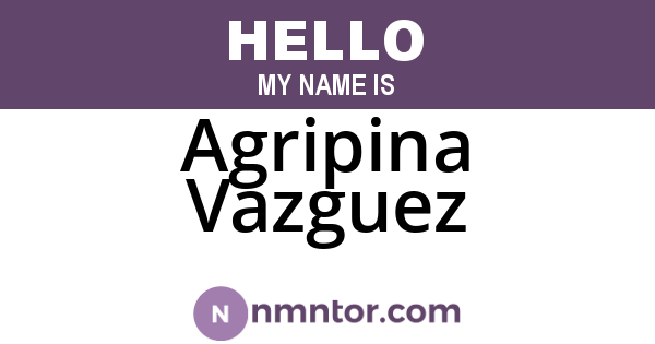 Agripina Vazguez