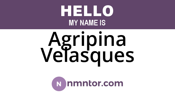 Agripina Velasques