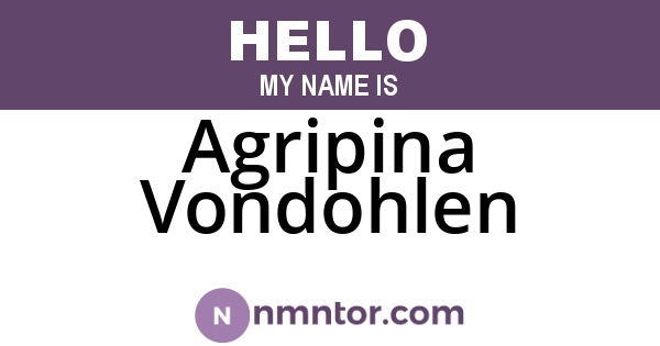 Agripina Vondohlen