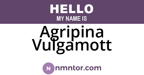 Agripina Vulgamott