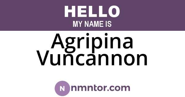 Agripina Vuncannon