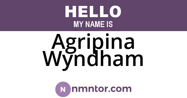 Agripina Wyndham