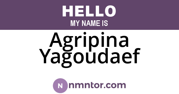 Agripina Yagoudaef