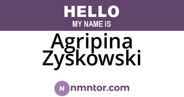 Agripina Zyskowski