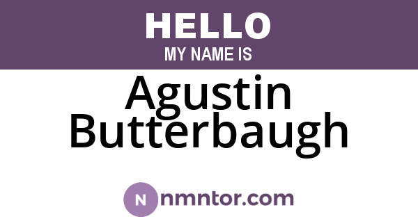 Agustin Butterbaugh