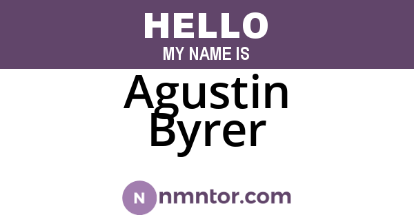 Agustin Byrer