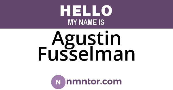 Agustin Fusselman
