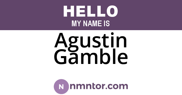 Agustin Gamble