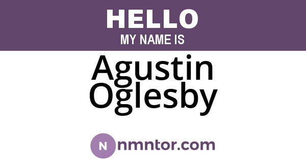 Agustin Oglesby