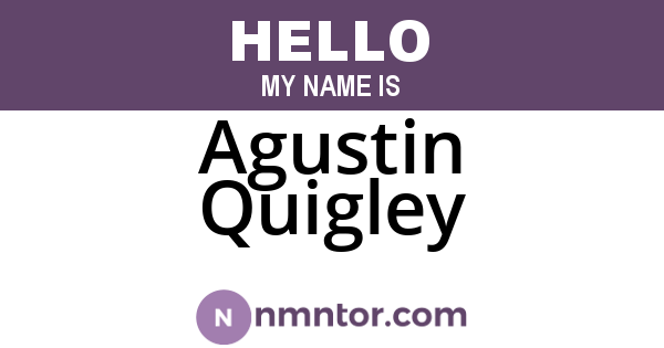 Agustin Quigley