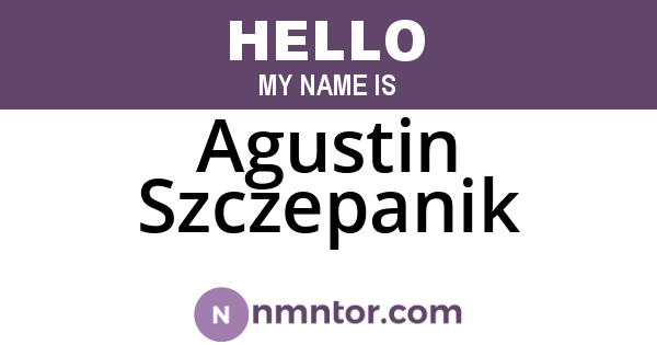 Agustin Szczepanik