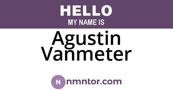 Agustin Vanmeter