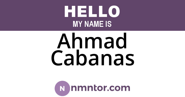Ahmad Cabanas
