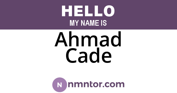 Ahmad Cade