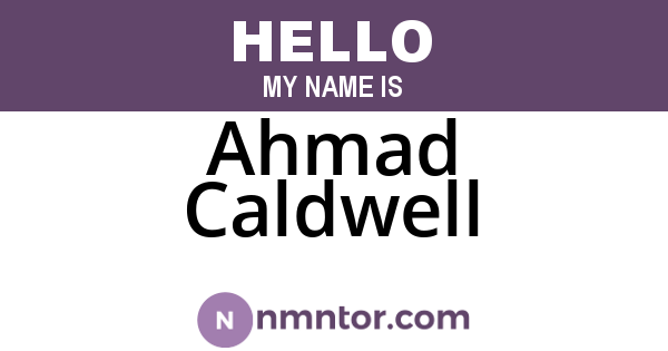 Ahmad Caldwell
