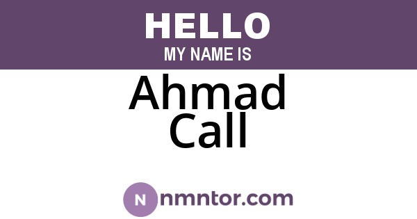 Ahmad Call