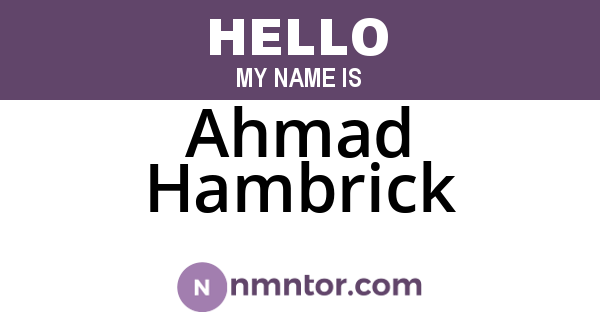 Ahmad Hambrick