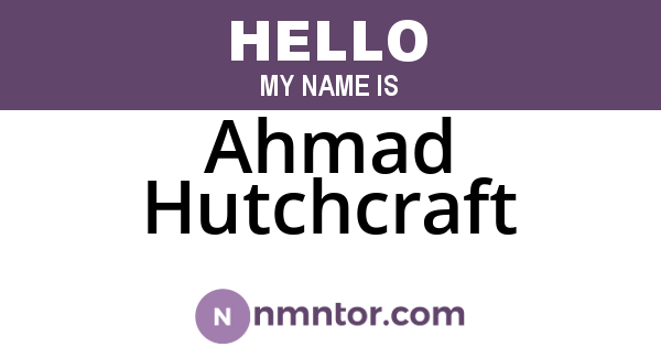 Ahmad Hutchcraft