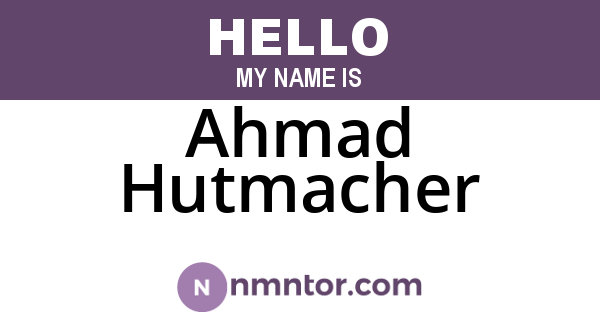 Ahmad Hutmacher