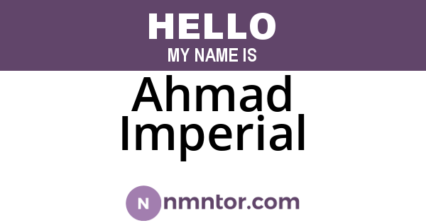 Ahmad Imperial