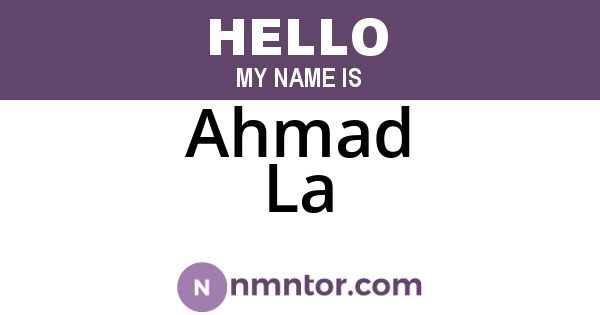 Ahmad La
