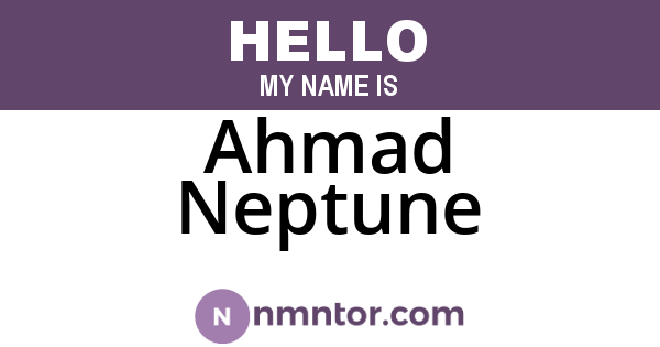 Ahmad Neptune