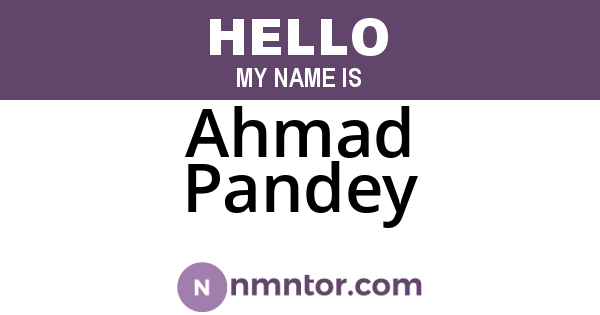 Ahmad Pandey