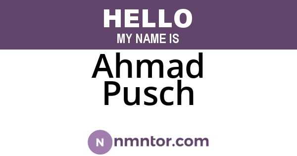 Ahmad Pusch