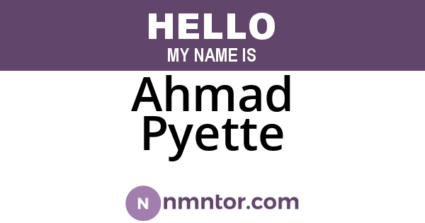 Ahmad Pyette