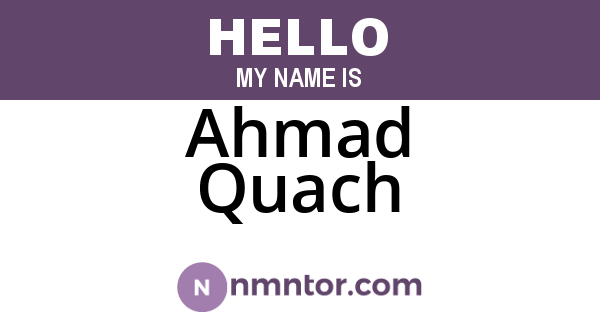 Ahmad Quach