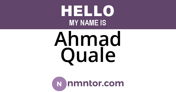 Ahmad Quale