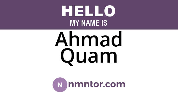 Ahmad Quam