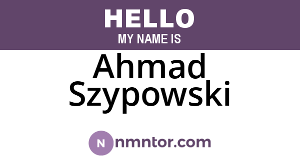 Ahmad Szypowski
