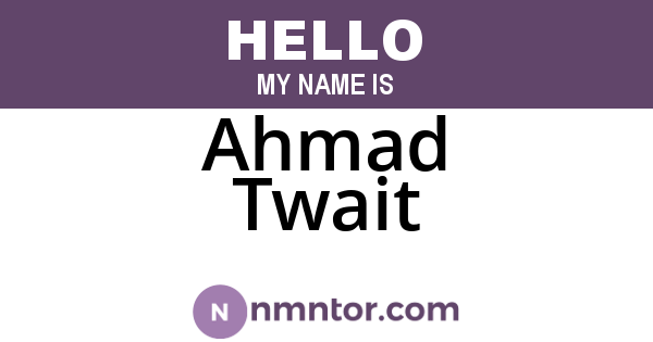Ahmad Twait