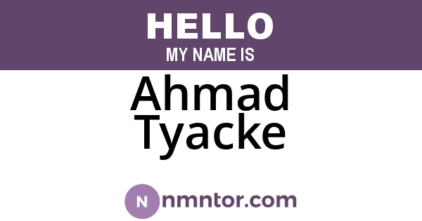 Ahmad Tyacke