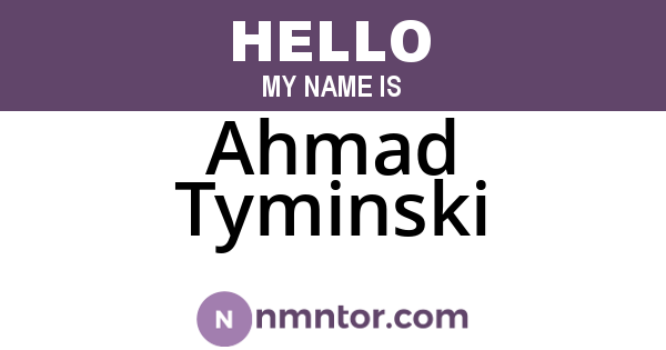 Ahmad Tyminski