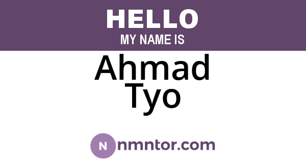 Ahmad Tyo