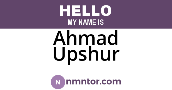 Ahmad Upshur