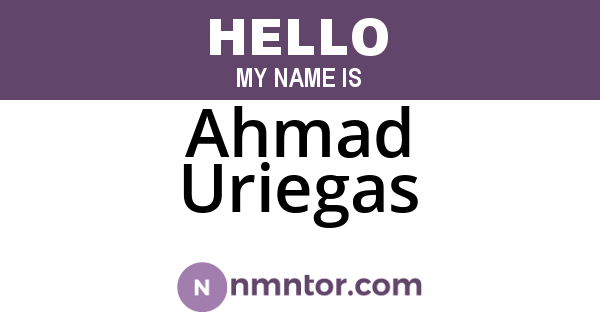 Ahmad Uriegas