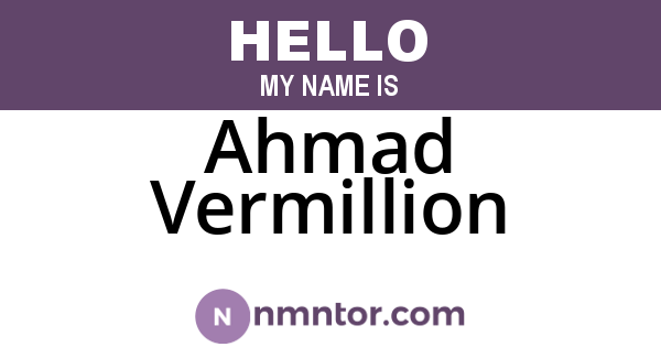 Ahmad Vermillion