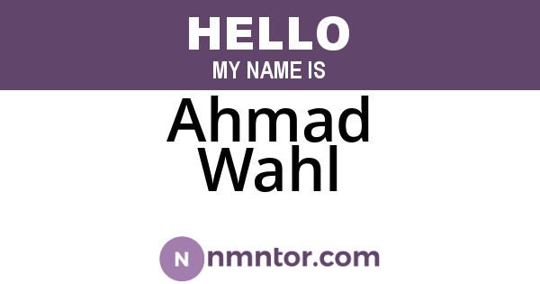 Ahmad Wahl