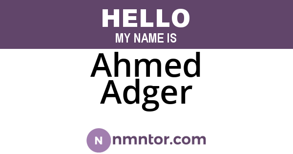 Ahmed Adger