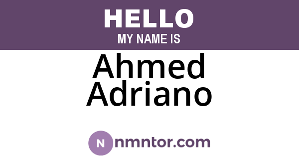 Ahmed Adriano
