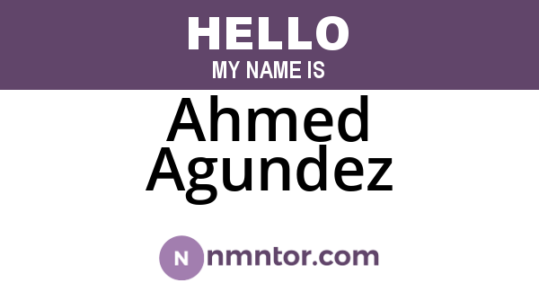 Ahmed Agundez