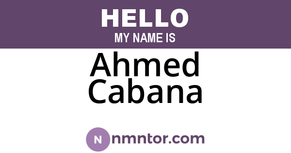 Ahmed Cabana