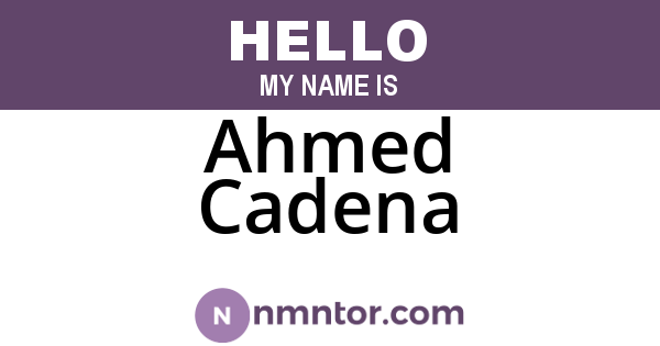 Ahmed Cadena