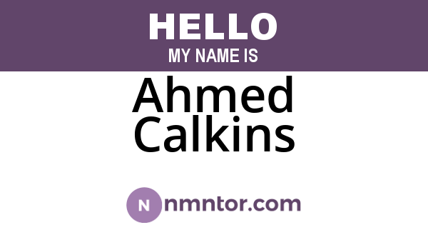 Ahmed Calkins