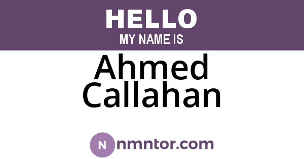 Ahmed Callahan